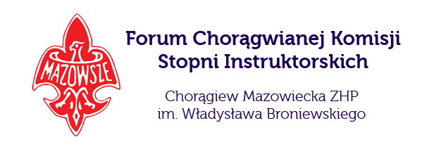 Forum Chorągwianej Komisji Stopni Instruktorskich